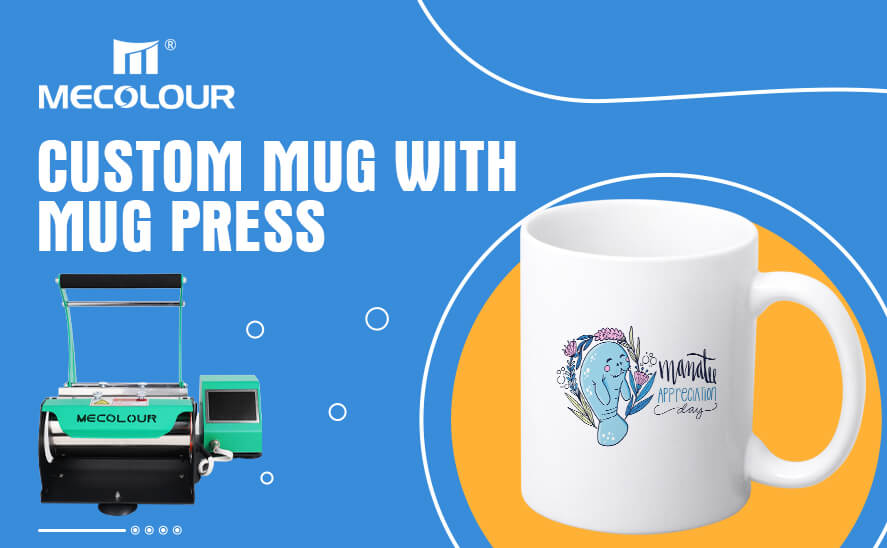 Custom Mug with Mug press
