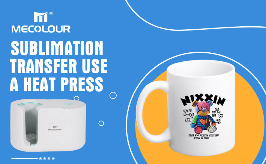 Sublimation transfer use a heat press