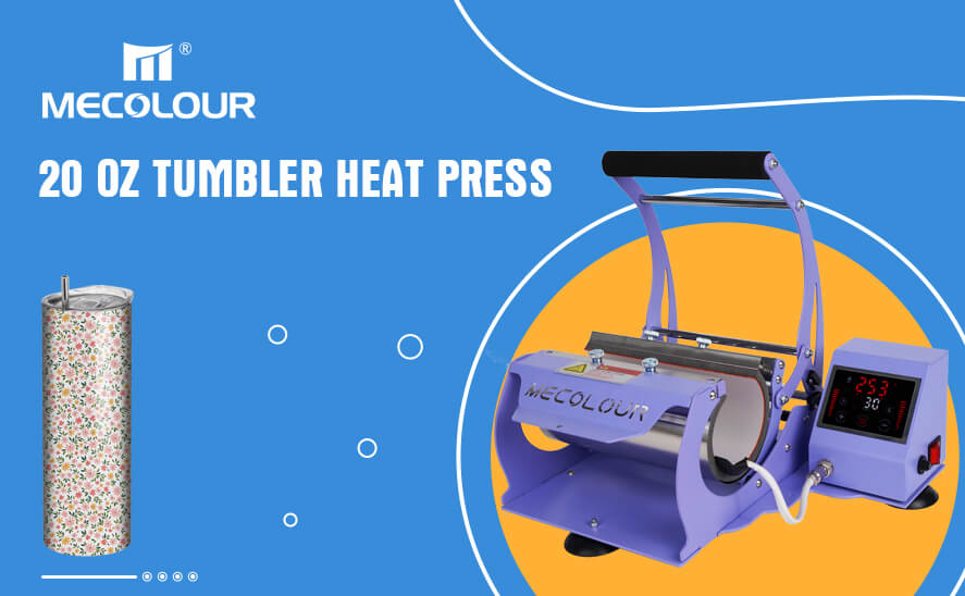 20 OZ Tumbler Heat Press