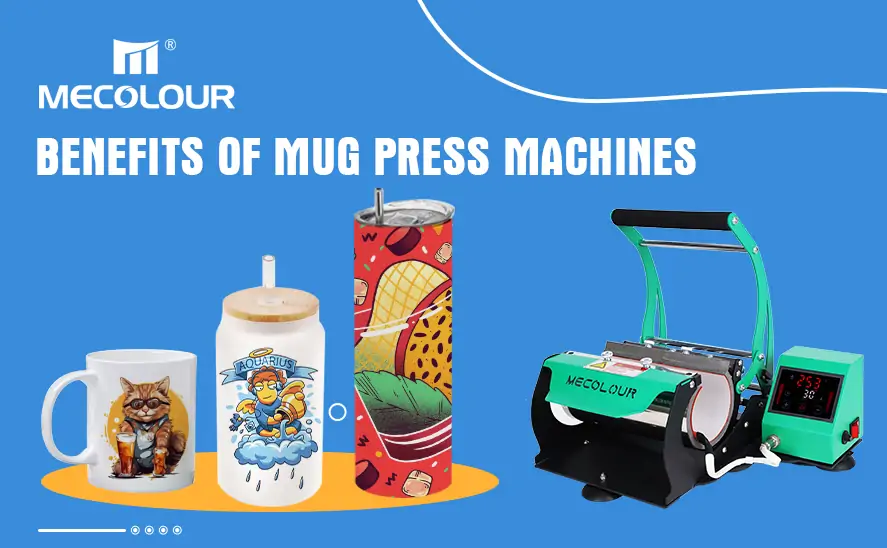 Benefits of Mug Press Machines