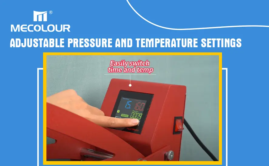 adjustable pressure and temperature settings