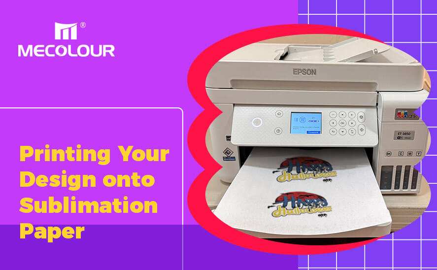 Printing Your Design onto Sublimation Paper