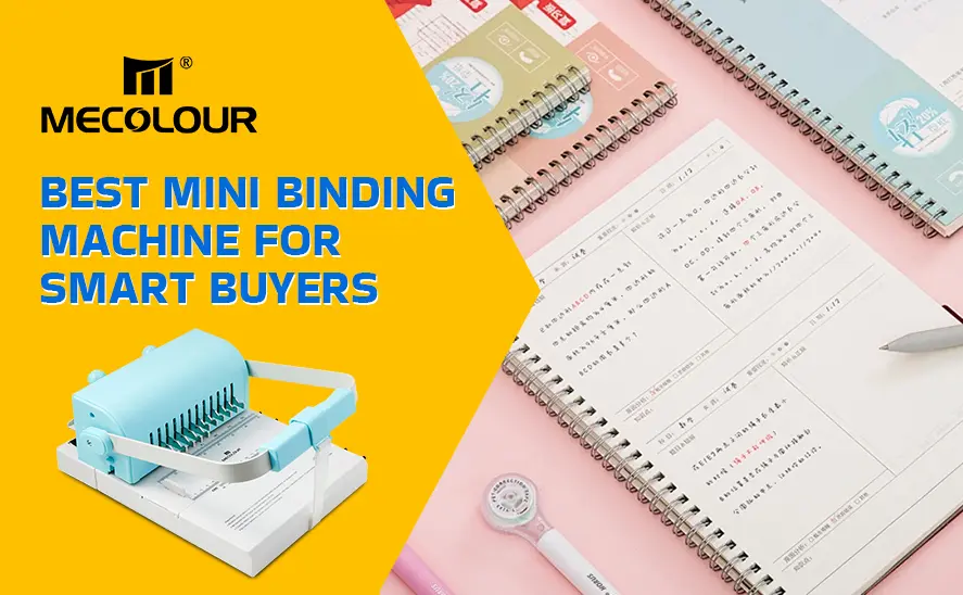 Best Mini Binding Machine for Smart Buyers