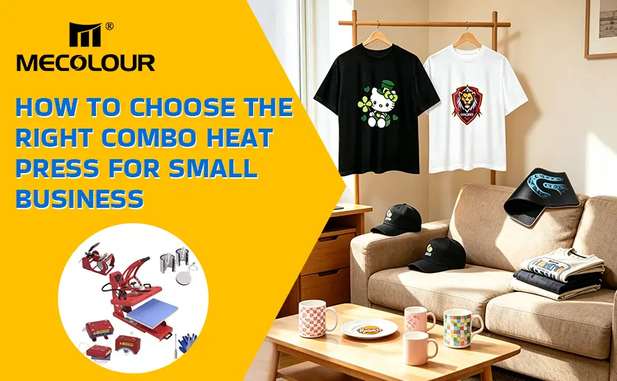 How to Choose the Right Combo Heat Press for Small Business