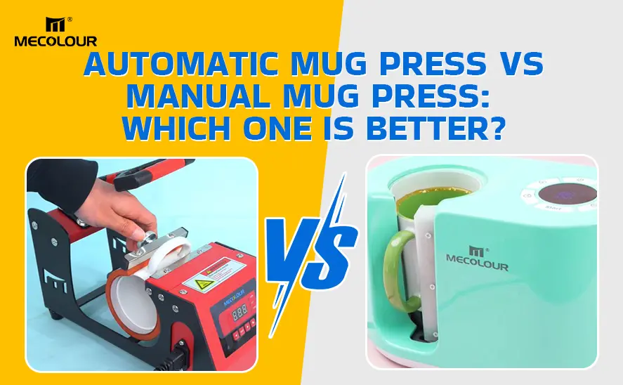 Automatic Mug Press vs Manual Mug Press Which One Is Better