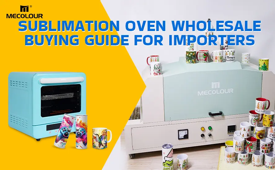 Sublimation Oven Wholesale Buying Guide for Importers